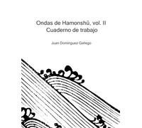 Ondas de Hamonshū, vol. II: Cuaderno de trabajo