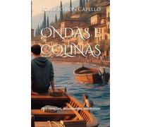 ONDAS e COLINAS: dois corações, dois mundos, um destino