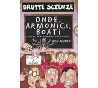 Onde, armonici, boati e altre frastornanti frequenze. Ediz. illustrata