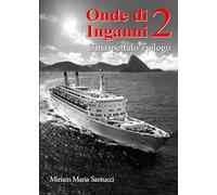 Onde di Inganni 2 - L'inaspettato epilogo