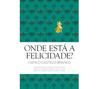 Onde Está A Felicidade?