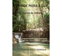 Onde Mora a Luz: Lições da Umbanda
