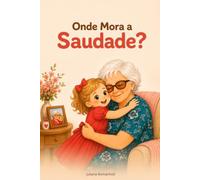 Onde mora a saudade?