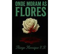 Onde moram as Flores