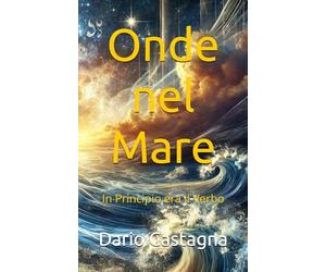Onde nel Mare: In Principio era il Verbo