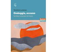 Ondeggia, oceano. Scrittori stranieri di mare