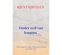 Onder eed van leugens: Over leugens, recht, en het herwinnen van mijn stem