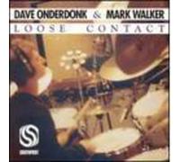 Onderdonk, Dave & Mark Walker - Loose Contact