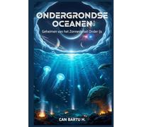 Ondergrondse Oceanen: Geheimen van het Zonnestelsel Onder ijs