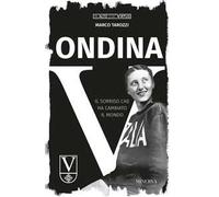 Ondina. Il sorriso che ha cambiato il mondo