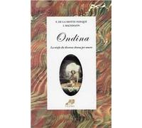 Ondina. La ninfa che divenne donna per amore