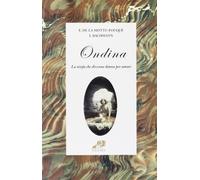 Ondina. La ninfa che divenne donna per amore