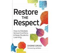 Ondine G. Gross Restore the Respect (Tascabile)