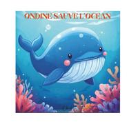 ONDINE SAUVE L'OCEAN