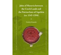 Ondřej Schmidt John of Moravia between the Czech Lands and th (Copertina rigida)