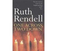 One Across Two Down: a wonderfully creepy suburban thriller from the award-winning Queen of Crime, Ruth Rendell