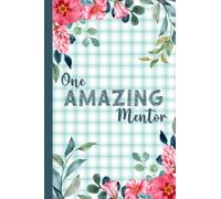 One Amazing Mentor: Notebook Journal For Mentors | Gratitude Gift | Mentor Appreciation Gifts For Women