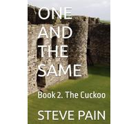 ONE AND THE SAME: Book 2. The Cuckoo