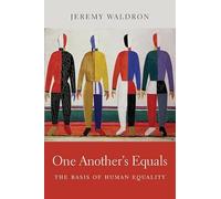 Jeremy Waldron One Another’s Equals (Copertina rigida)