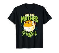 One Bad Mother Puffer Hilarious & Cute Puffer Fish Maglietta