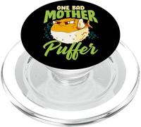 One Bad Mother Puffer Hilarious & Cute Puffer Fish PopSockets PopGrip per MagSafe