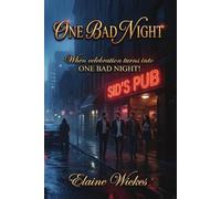 ONE BAD NIGHT