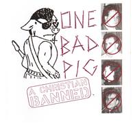 One Bad Pig Christian Banned (CD)