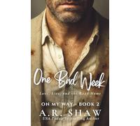 One Bad Week: Love, Lies, and the Road Home