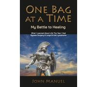 One Bag at a Time: My Battle to Healing