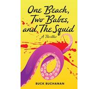 One Beach, Two Babes, and the Squid