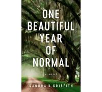 One Beautiful Year of Normal: A Novel