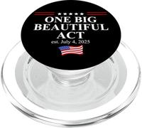 One Big Beautiful Bill USA July 4,2025 One Big Beautiful Act PopSockets PopGrip per MagSafe