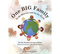 One Big Family: In the Heavens and On the Earth