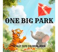 One Big Park: Totally Cute Coloring Book