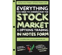 ONE BIG STOCK MARKET AND OPTIONS TRADING STUDY GUIDE: SO SIMPLE A HIGH-SCHOOLER WILL GET
