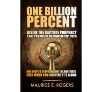 One Billion Percent: Inside the Rapture Prophecy that Promised No World Cup 2026