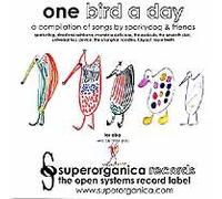 One Bird a Day: A Compilation of Songs By Sparkydog & Friends [COMPILATION]