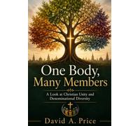 One Body, Many Members: A Look at Christian Unity and Denominational Diversity