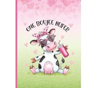 One Boujee Heifer - Funny Cow Valentine’s Day Journal for Confident Women | Cute Sassy Farm Animal Notebook for Notes, Journaling, and Daily Writing (6 x 8, Lined, 150 Pages)