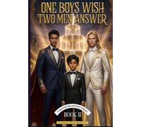 One Boy's Wish Two Men Answer