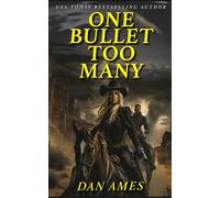 One Bullet Too Many: 4