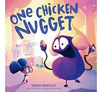 One Chicken Nugget: A Funny Picture Book About Math and a Monster's Eating Contest for Children (Ages 4-8)