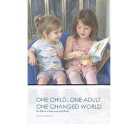 One Child, One Adult, One World: The Path to a More Peaceful World
