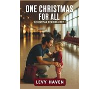 One Christmas for All: Heartwarming Tales for a Season of Hope