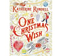 Katherine Rundell One Christmas Wish (Copertina rigida)