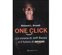 One click. La visione di Jeff Bezos e il futuro di Amazon