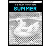 One Color Mystery Dots: Summer - A Monochrome Dot Coloring Book for Adults