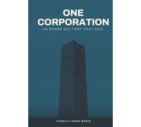 One Corporation: Un monde qui tient tout seul
