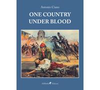 One Country Under Blood di Antonio Ciano, 2018, Youcanprint