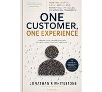 One Customer, One Experience: How Relevance, Data, and AI Are Rewriting the Rules of Modern Commerce: 16